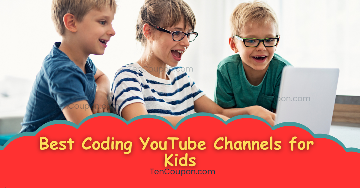 Best Coding YouTube Channels for Kids - TenCoupon