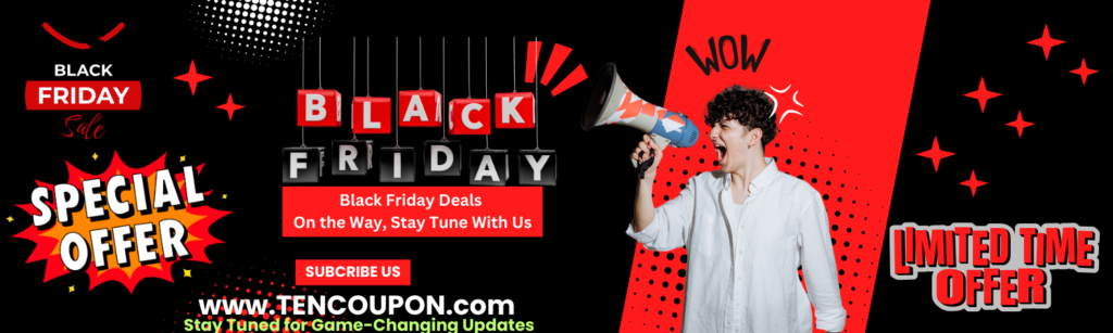 Black Friday Coupons, Deals, Discounts, Offers by Tencoupon