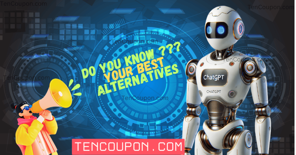 ChatGPT Alternatives - TenCoupon