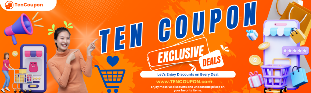 TenCoupon.com #TenCoupon Enjoy Discounts on Every Deal TenCoupon - UnLock More, Save More on Every Deal Many More Coupons, Deals, Discounts, Offers Available Check Out - TenCoupon.com